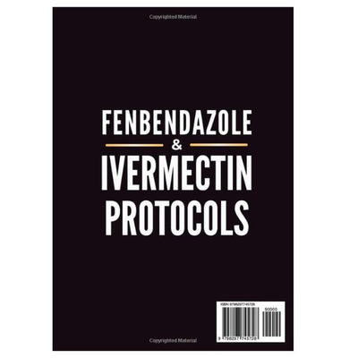 Fenbendazole & Ivermectin Protocols: Practical Cancer Patient Handbook